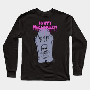 Happy Halloween RIP Long Sleeve T-Shirt